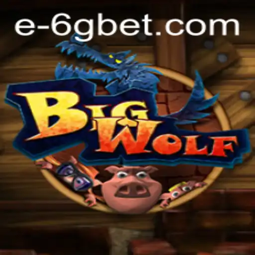 BigWolf - A Thrilling Adventure in the World of 6gbet