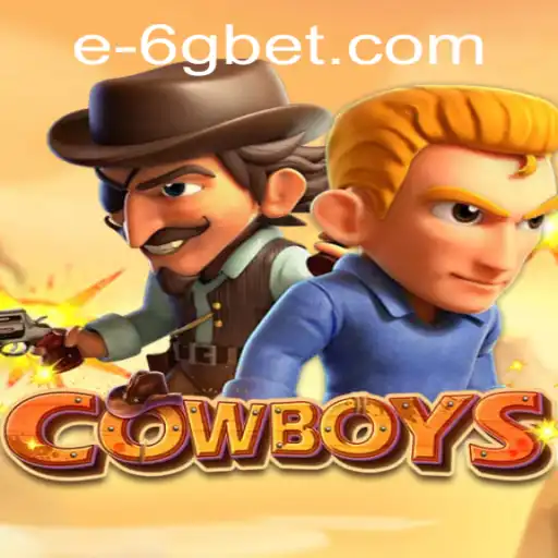 Exploring the World of COWBOYS: A Comprehensive Guide to 6gbet